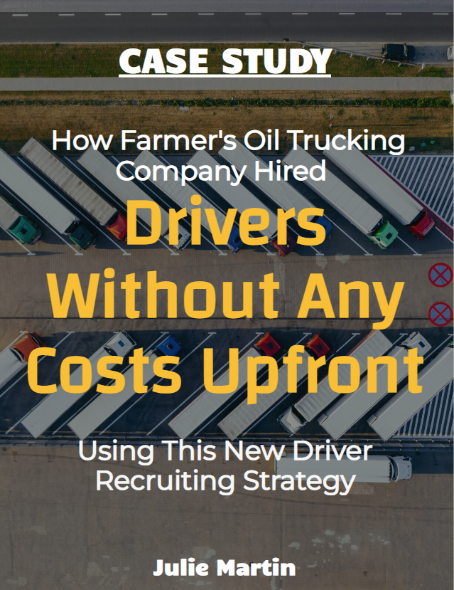 Case Study - Farmer's Oil Driver Recruiting Strategy